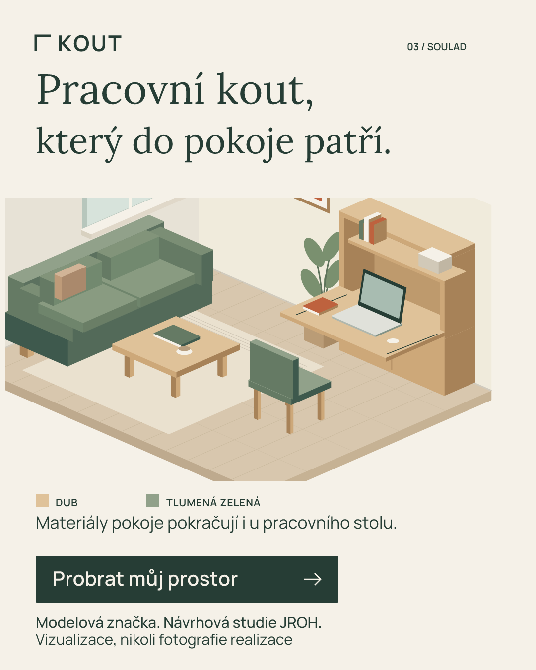 KOUT ad concept: the whole comes together through details, oak and green upholstery in harmony.